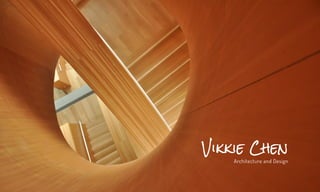 Vikkie Chen
Architecture and Design
 