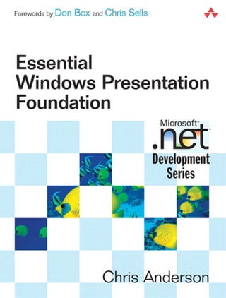 Essential Windows Presentation Foundation Chris Anderson | PDF