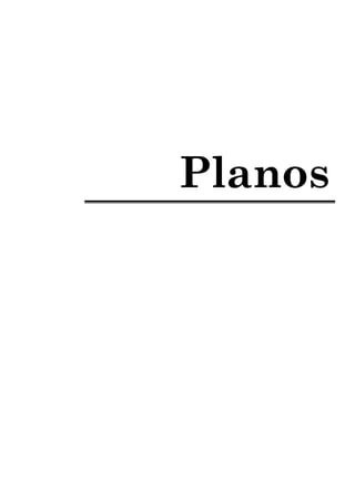 Planos 
 