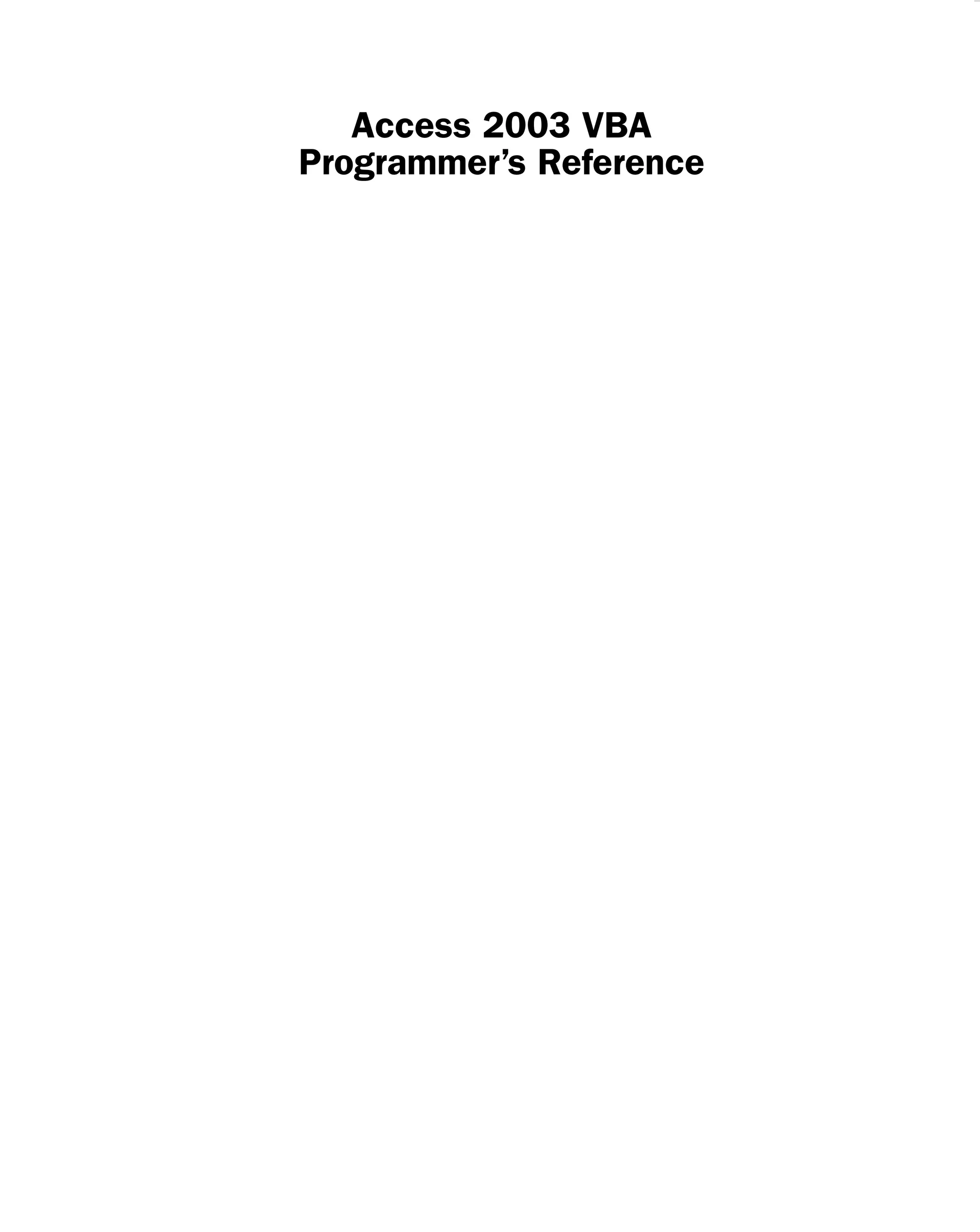 Access 2003 VBA
Programmer’s Reference
 