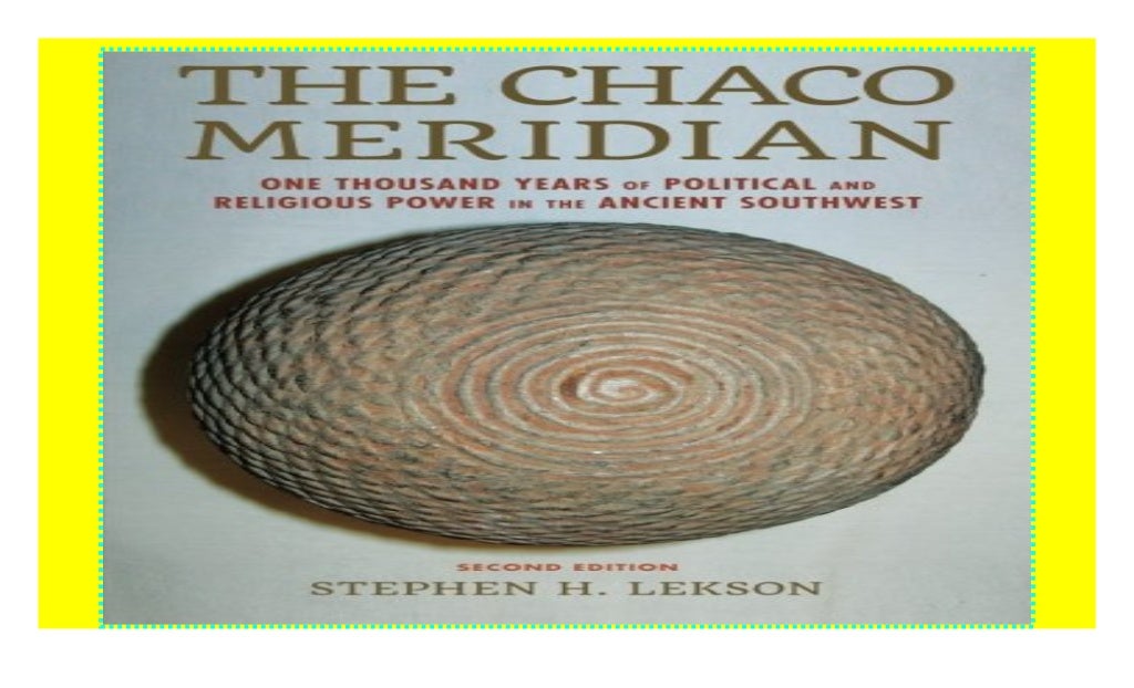 the chaco meridian