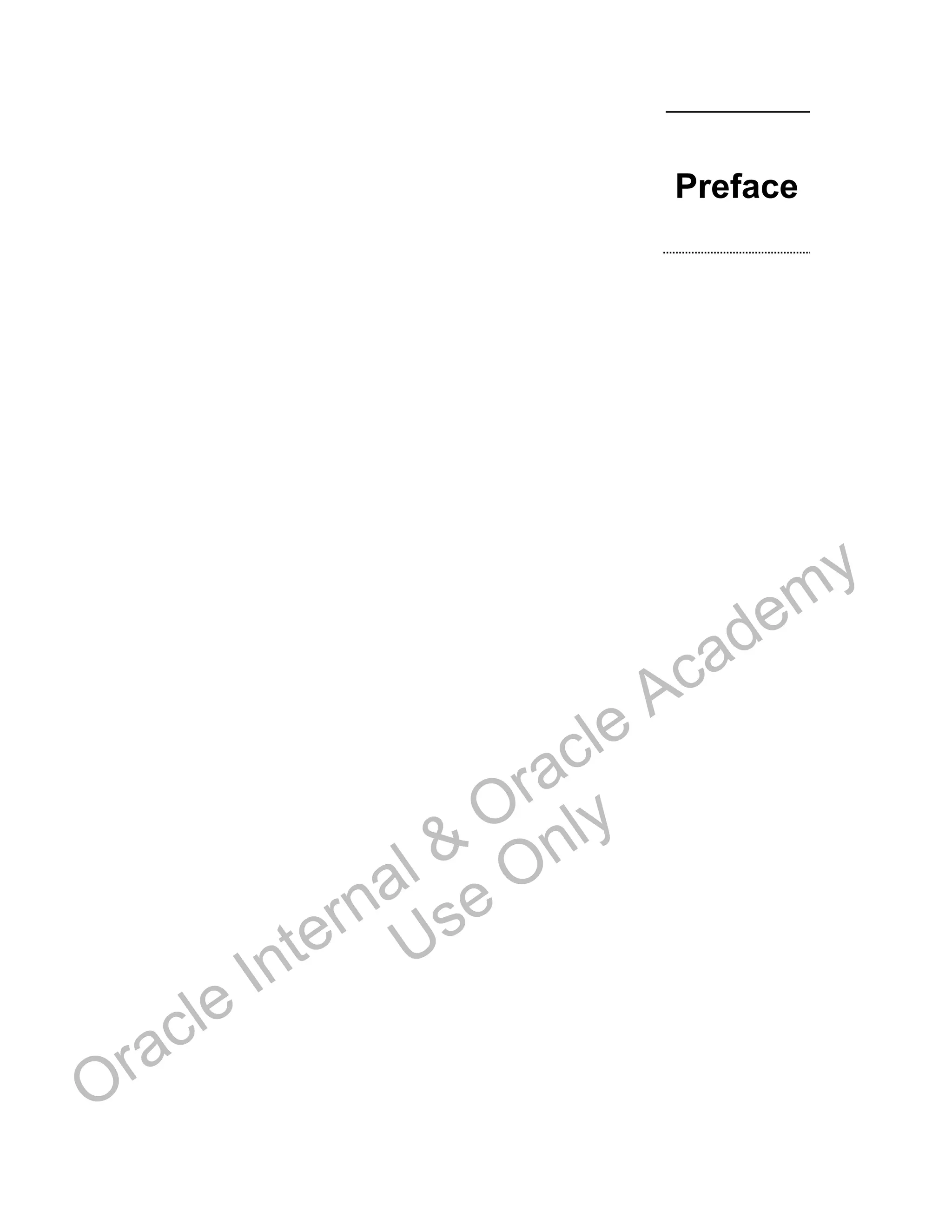 Preface
Oracle Internal &
Oracle Academy
Use Only
 