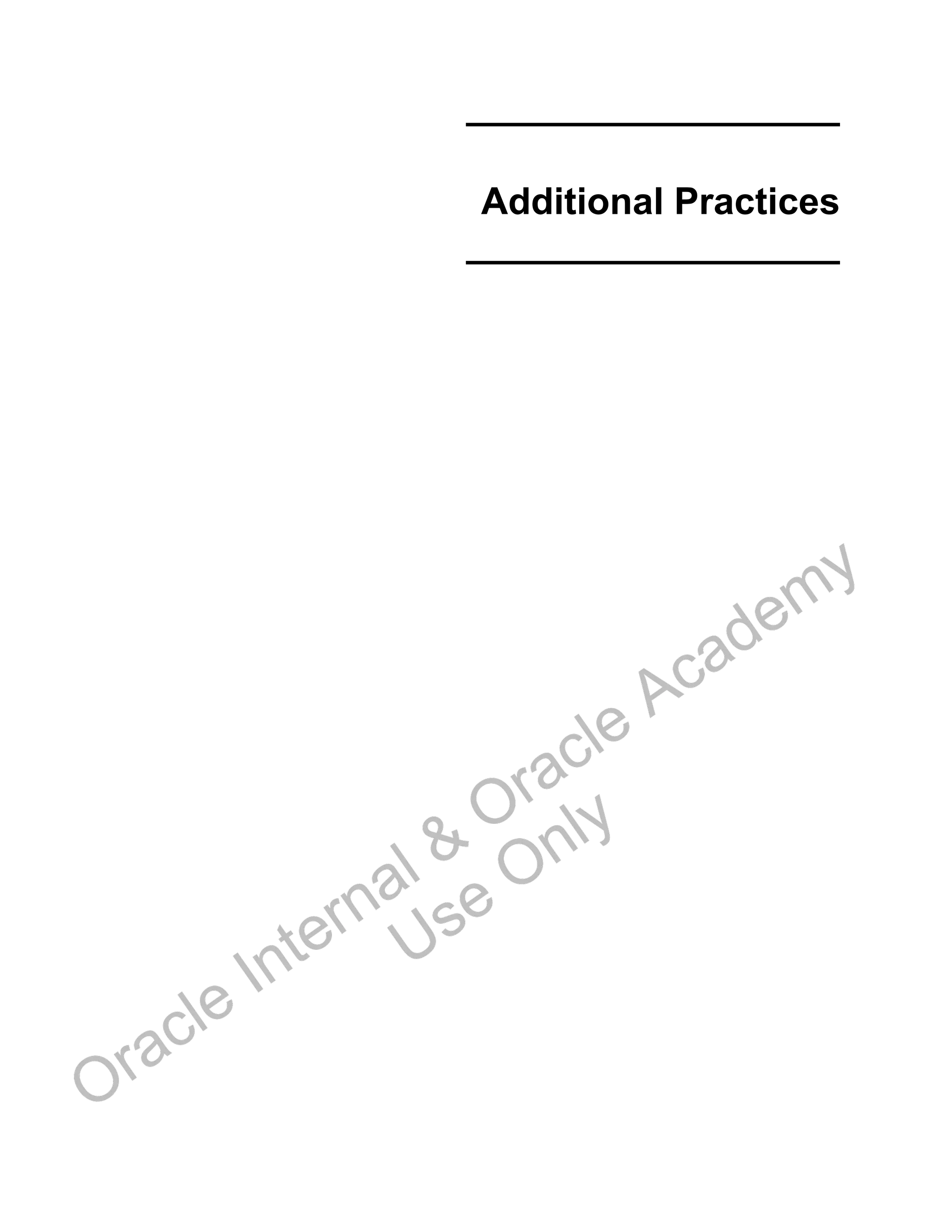 __________________
Additional Practices
__________________
Oracle Internal &
Oracle Academy
Use Only
 