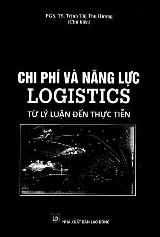 488472175-Chi-phi-va-năng-lực-Logistics-từ-lý-luận-đến-thực-tiễn-pdf.pdf