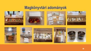 Magkönyvtári adományok
48
 