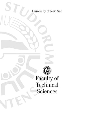 University of Novi Sad
Faculty of
Technical
Sciences
 