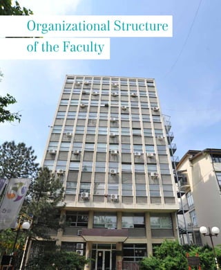 77
Organizational Structure
of the Faculty
 