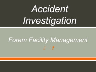  
Forem Facility Management
 