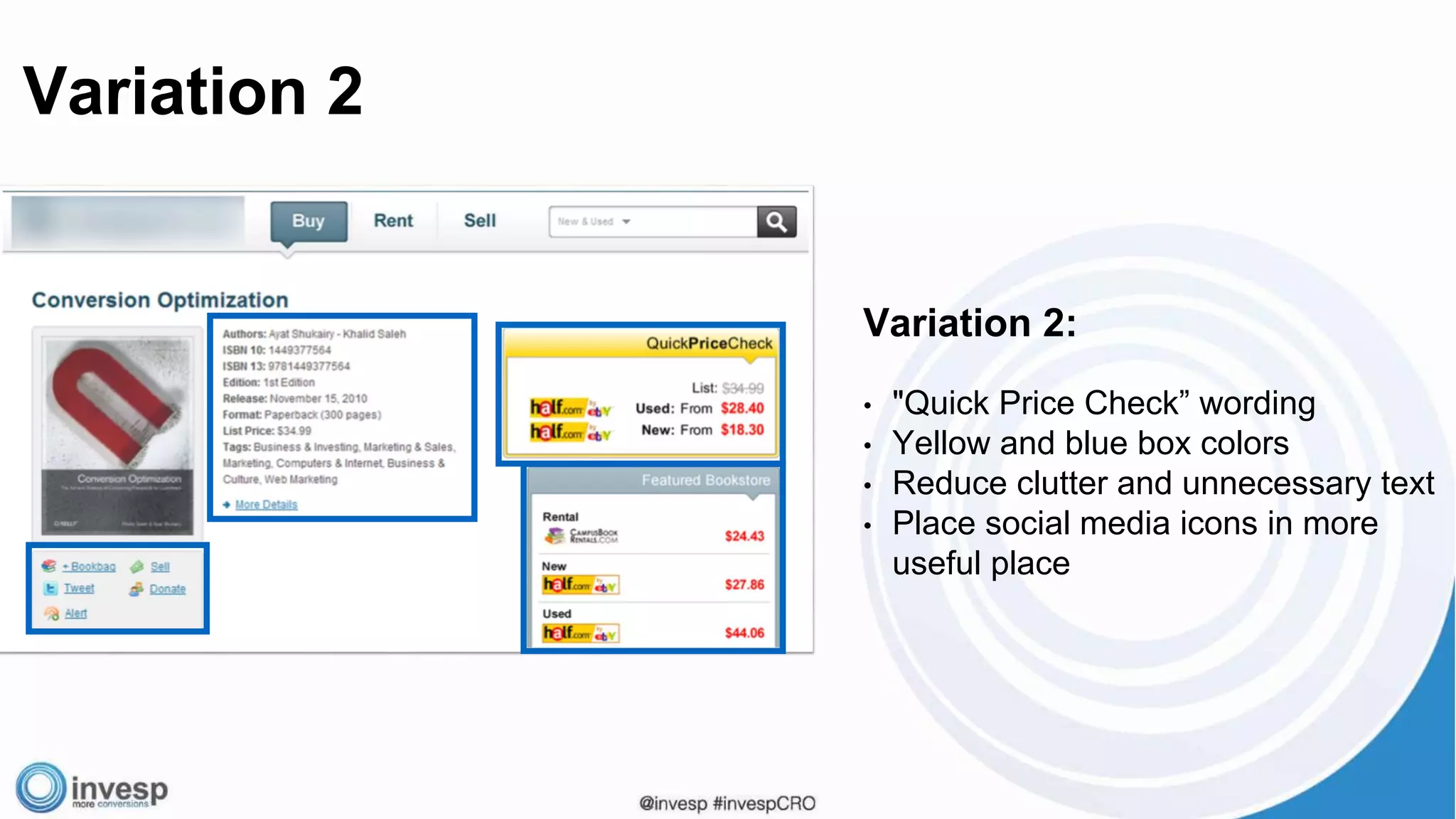 Variation 2:
• "Quick Price Check” wording
• Yellow and blue box colors
• Reduce clutter and unnecessary text
• Place social media icons in more
useful place
Variation 2
 