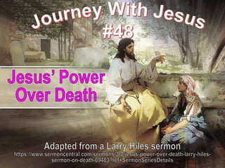 48 Jesus Power Over Death