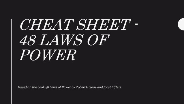 48 laws of power cheat sheet