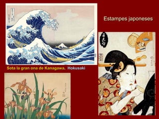 Estampes japoneses
Sota la gran ona de Kanagawa. Hokusaki
 
