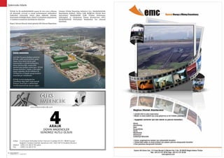 SEKTÖRDEN
HABERLERBülteni Aralık 2013
32 SEKTÖRDEN
HABERLERBülteniAralık 2013
33
Üyelerimizden Haberler
İÇDAŞ, bu ilk sürdürülebilirlik raporu ile 2011-2012 yıllarına
ait ekonomik, çevresel ve sosyal performansını yönlendiren
faaliyetleri sonucunda ortaya çıkan etkilerini yönetme
konusunda yürüttüğü ölçme, izleme ve iyileştirme çalışmalarını
ve bunların sonuçlarını paydaşlarına aktarıyor.
Rapor, küresel düzeyde kabul görmüş GRI Küresel Raporlama
Girişimi (Global Reporting Initiative) G3.1 Sürdürülebilirlik
Raporlaması Rehberi, Dünya Çelik Birliği’nin (World Steel
Association) Sürdürülebilir Çelik Üretimi Performans
Göstergeleri ve Uluslararası Finans Kurumu’nun (IFC)
Sürdürülebilirlik Performans Standartları baz alınarak
hazırlandı.
İÇDAŞ HAKKINDA
1970’den bu yana faaliyet gösteren
İÇDAŞ, çelik-enerji üretimi, gemi
inşası, kara-deniz-demir yolu
taşımacılığı ve lojistik faaliyetleri,
liman işletmeciliği, madencilik
alanlarında faaliyet gösteriyor. İÇDAŞ
Sanayi Şirketleri, bugün 5 bini aşkın
kişiye sağladığı direkt istihdam ile
Türkiye’nin en büyük sanayi tesisleri
arasında yer almaktadır.
İÇDAŞ, üretim faaliyetlerine
Çanakkale-Biga’daki Değirmencik
Entegre Tesisi’nde ve Bekirli’deki
Termik Santrali’nde devam ediyor.
4ARALIK
DÜNYA MADENCİLER
GÜNÜMÜZ KUTLU OLSUN
OREKS
MADENCİLİK
Adres: 	 Cumhuriyet Mahallesi Sultan Hamam Caddesi NO.9/1 38040 Kayseri
	 Bağdat Caddesi Sarıköşk Apartmanı NO.133/2 34710 Kadıköy-İstanbul
Telefon	 : 0(90) 216 450 27 80 (pbx)
Fax	 : 0(90) 216 450 27 81
www.oreksmadencilik.com
OREKS
MADENCİLİK
 