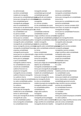 tcc administração
escritório contabilidade
modelos de monografia
temas para tcc contabilidade gerencial
temas para monografia em contabilidade
livro contabilidade geral
monografia de pedagogia
etica na contabilidade tcc
temas para tcc de administração
monografia contabilidade gerencial
tcc contabilidade rural
tcc pericia contabil
tcc sobre contabilidade gerencial
temas para tcc contabeis
monografia contabilidade publica
monografia sobre contabilidade
monografia de contabilidade gerencial
temas monografia ciencias contabeis
monografia contabilidade financeira
empresas contabilidade
monografia pronta gratis
temas para tcc em administração
trabalhos de contabilidade
temas para tcc pedagogia
o que é contabilidade
monografia auditoria interna
tcc contabilidade de custos
conceito de contabilidade
auditoria financeira tcc
projeto de monografia
monografia ciencias contabeis
auditoria tributaria monografia
tcc auditoria interna
temas para artigo de contabilidade
tcc sobre contabilidade publica
planejamento tributário tcc
tcc auditoria
temas para artigos
pré projeto de monografia
modelo de tcc de contabilidade
temas tcc administração
temas para monografia de direito
monografia de custos
tcc de contabilidade publica
tema monografia contabilidade
tcc contabilidade temas
monografia exemplo
contabilidade gerencial pdf
contabilidade geral pdf
monografia de controladoria
temas sobre contabilidade
monografias
tcc ciencias contabeis
tcc de contabilidade de custos
temas tcc contabilidade tributaria
tcc direito
contabilidade ambiental
contabilidade nacional
artigos cientificos ciencias contabeis
monografia de contabilidade publica
monografia contabilidade ambiental
modelo monografia
conceito contabilidade
monografia sobre contabilidade gerencial
tcc sobre contabilidade ambiental
tcc temas
temas contabilidade
artigo cientifico contabilidade
temas para artigo
temas de monografia
dre contabilidade
temas para artigos de contabilidade
objetivo da contabilidade
monografia contabilidade de custos
temas para monografia de pedagogia
tcc de contabilidade ambiental
trabalho de contabilidade geral
temas para monografia
temas de monografia de direito
temas monografia direito
tcc etica na contabilidade
modelo de projeto de monografia
monografia auditoria contabil
tcc contabilidade pública
contabilidade tcc
artigo sobre auditoria
monografia
contabilidade custos
monografia pronta pedagogia
artigo cientifico sobre contabilidade
artigo cientifico de contabilidade
monografia direito do trabalho
temas para contabilidade
monografia contabilidade tributária
escritorios contabilidade
temas para monografia em contabilidade e
temas de tcc
temas para tcc contabilidade de custos
portal da contabilidade
temas para tcc ciencias contabeis 2013
como fazer um projeto de monografia
monografia de teologia
temas para tcc contabilidade financeira
tcc monografia
monografia tcc
projeto de monografia direito
tcc contabilidade gerencial nas micro e peq
monografia sobre educação
tcc sobre sped fiscal
monografias de ciencias contabeis
monografia pedagogia
monografias ciencias contabeis
artigos cientificos sobre contabilidade
monografia sobre custos
monografia direito penal
projeto de contabilidade
contabilidade criativa
monografia abnt
tcc custos
tcc
tcc de auditoria
trabalhos prontos de contabilidade
tcc contabilidade custos
monografia administração
temas para trabalho de contabilidade
temas relacionados a contabilidade
contabilidade gerencial conceito
artigo cientifico ciencias contabeis
assuntos de contabilidade
tcc contabilidade financeira
tcc de auditoria interna
tcc contabeis
monografia juridica
temas para projeto de pesquisa contabilida
tcc sobre auditoria
temas para artigo cientifico ciencias contab
plano de contas contabilidade
monografia de administração
 