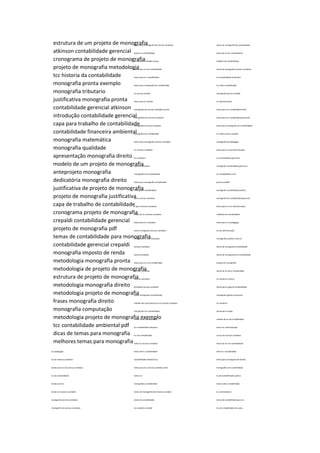 estrutura de um projeto de monografia
atkinson contabilidade gerencial
cronograma de projeto de monografia
projeto de monografia metodologia
tcc historia da contabilidade
monografia pronta exemplo
monografia tributario
justificativa monografia pronta
contabilidade gerencial atkinson
introdução contabilidade gerencial
capa para trabalho de contabilidade
contabilidade financeira ambiental
monografia matemática
monografia qualidade
apresentação monografia direito
modelo de um projeto de monografia
anteprojeto monografia
dedicatória monografia direito
justificativa de projeto de monografia
projeto de monografia justificativa
capa de trabalho de contabilidade
cronograma projeto de monografia
crepaldi contabilidade gerencial
projeto de monografia pdf
temas de contabilidade para monografia
contabilidade gerencial crepaldi
monografia imposto de renda
metodologia monografia pronta
metodologia de projeto de monografia
estrutura de projeto de monografia
metodologia monografia direito
metodologia projeto de monografia
frases monografia direito
monografia computação
metodologia projeto de monografia exemplo
tcc contabilidade ambiental pdf
dicas de temas para monografia
melhores temas para monografia
tcc pedagogia
tcc de ciencias contabeis
temas para tcc de ciencias contabeis
tcc de contabilidade
temas para tcc
temas tcc ciencias contabeis
monografia ciencias contabeis
monografia de ciencias contabeis
temas para monografia de ciencias contabeis
temas tcc contabilidade
tcc ciencias contabeis temas
temas para tcc de contabilidade
temas para tcc contabilidade
temas para monografia de contabilidade
tcc pericia contabil
temas para tcc direito
monografia de ciencias contabeis pronta
monografias de ciencias contabeis
monografias ciencias contabeis
monografia de contabilidade
temas para monografia ciencias contabeis
tcc ciências contábeis
tcc contabeis
ciencias contabeis
monografias de contabilidade
temas para monografia contabilidade
monografia contabilidade
curso ciencias contabeis
o que é ciencias contabeis
temas de tcc ciencias contabeis
temas para tcc contabeis
temas monografia ciencias contabeis
temas para tcc administração
ciencias contábeis
ciencia contabeis
temas para tcc em contabilidade
ciências contábeis
ciências contabeis
faculdade ciencias contabeis
temas monografia contabilidade
trabalho de conclusão de curso ciencias contabeis
monografia em contabilidade
temas tcc de contabilidade
tcc contabilidade tributaria
tcc em contabilidade
tema tcc ciencias contabeis
temas de tcc contabilidade
contabilidade ambiental tcc
temas para tcc ciencias contabeis 2013
temas tcc
monografias contabilidade
temas de monografia de ciencias contabeis
temas de contabilidade
tcc auditoria contabil
temas de monografia de contabilidade
temas de tcc de contabilidade
trabalho de contabilidade
temas de monografia ciencias contabeis
tcc contabilidade ambiental
tcc sobre contabilidade
monografia pericia contabil
tcc administração
temas para tcc contabilidade 2013
temas para tcc contabilidade gerencial
temas para monografia em contabilidade
tcc sobre pericia contabil
monografia de pedagogia
temas para tcc de administração
tcc contabilidade gerencial
monografia contabilidade gerencial
tcc contabilidade rural
pericia contábil
monografia contabilidade publica
monografia de contabilidade gerencial
temas para tcc em administração
trabalhos de contabilidade
temas para tcc pedagogia
tcc de administração
monografia auditoria interna
temas de monografia contabilidade
temas de monografia em contabilidade
projeto de monografia
temas de tcc para contabilidade
tcc auditoria interna
temas para artigo de contabilidade
monografia gestão de pessoas
tcc auditoria
temas para artigos
modelo de tcc de contabilidade
temas tcc administração
cursos de ciencias contabeis
temas de tcc em contabilidade
tema tcc contabilidade
temas para monografia de direito
monografias em contabilidade
tcc de contabilidade publica
temas sobre contabilidade
tcc controladoria
temas de contabilidade para tcc
tcc de contabilidade de custos
 