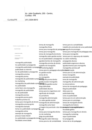 Curitiba/PR
Av. João Gualberto, 250 - Centro,
Curitiba - PR
(41) 3304-8910
Formulamos tcc nas sequintes modalidades tcc dois , modelo
monografia enfermagem
monografia ciências contábeis
tcc ciencias contabeis
temas para tcc ciencias contabeis
tcc contabilidade
monografia publicidade
tcc publicidade e propaganda
monografia publicidade e propaganda
publicidade na internet
tcc de publicidade e propaganda
monografias prontas
monografia pronta
monografia de publicidade e propaganda
tcc marketing
monografias de publicidade e propaganda
tcc publicidade
como fazer uma monografia
monografia de publicidade
tcc de publicidade
monografia prontas
monografia pronta gratis
trabalhos prontos tcc
temas para monografia de direito
monografias prontas gratis
monografia exemplo
temas tcc publicidade e propaganda
monografia online
exemplo de monografia
precoce moda infantil
tcc publicidade e propaganda temas
faculdade univercidade
temas de monografia
monografias feitas
temas para monografia de pedagogia
temas para monografia
temas de monografia de direito
monografia sobre gestão escolar
tcc em publicidade e propaganda
agradecimentos de monografia
monografias prontas de direito
trabalho de monografia
tcc marketing digital
temas para tcc pedagogia educação infantil
tcc gestão escolar
temas de tcc
tcc monografia
monografia pronta direito
gestão escolar monografia
monografia gestão escolar
blog publicidade
publicidade abusiva
temas para tcc engenharia civil
significado de licitação
tcc jornalismo
monografia administração
tcc sobre gestão escolar
monografia de administração
monografia como fazer
a imagem da juventude e dos idosos nos anuncios publicitarios
tcc pdf
temas para monografia direito
tcc de marketing
blogs de publicidade
monografia sobre liderança
temas para tcc de contabilidade
temas para tcc contabilidade
trabalho de conclusão de curso publicidade
monografia de psicologia
temas para monografia de pedagogia educ
tema para monografia
temas para tcc segurança do trabalho
tcc sobre marketing
propaganda abusiva
publicidade enganosa e abusiva
agradecimentos para monografia
monografias prontas pdf
tcc comunicação
temas para tcc de administração
temas monografia
exemplo de publicidade
tema de monografia
monografias de administração
tcc de jornalismo
temas de monografia de pedagogia
blog de publicidade
ideias para tcc
publicidade blog
cores na publicidade
temas para tcc em administração
temas para tcc psicologia
temas de monografia direito
monografia de historia
exemplo de monografia pronta
faculdade galileu
temas para monografia em direito
monografia marketing
oque é publicidade
tcc propaganda
temas de tcc de pedagogia
 