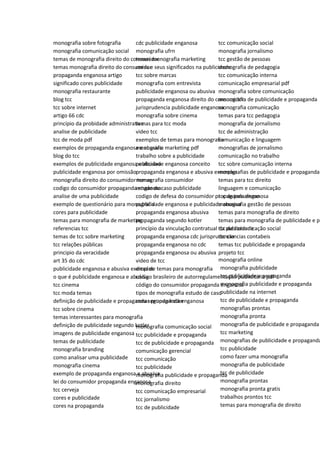 monografia sobre fotografia
monografia comunicação social
temas de monografia direito do consumidor
temas monografia direito do consumidor
propaganda enganosa artigo
significado cores publicidade
monografia restaurante
blog tcc
tcc sobre internet
artigo 66 cdc
princípio da probidade administrativa
analise de publicidade
tcc de moda pdf
exemplos de propaganda enganosa e abusiva
blog do tcc
exemplos de publicidade enganosa e abusiva
publicidade enganosa por omissão
monografia direito do consumidor temas
codigo do consumidor propaganda enganosa
analise de uma publicidade
exemplo de questionário para monografia
cores para publicidade
temas para monografia de marketing
referencias tcc
temas de tcc sobre marketing
tcc relações públicas
principio da veracidade
art 35 do cdc
publicidade enganosa e abusiva exemplos
o que é publicidade enganosa e abusiva
tcc cinema
tcc moda temas
definição de publicidade e propaganda segundo kotler
tcc sobre cinema
temas interessantes para monografia
definição de publicidade segundo kotler
imagens de publicidade enganosa
temas de publicidade
monografia branding
como analisar uma publicidade
monografia cinema
exemplo de propaganda enganosa e abusiva
lei do consumidor propaganda enganosa
tcc cerveja
cores e publicidade
cores na propaganda
cdc publicidade enganosa
monografia ufrn
temas monografia marketing
cores e seus significados na publicidade
tcc sobre marcas
monografia com entrevista
publicidade enganosa ou abusiva
propaganda enganosa direito do consumidor
jurisprudencia publicidade enganosa
monografia sobre cinema
temas para tcc moda
video tcc
exemplos de temas para monografia
monografia marketing pdf
trabalho sobre a publicidade
publicidade enganosa conceito
propaganda enganosa e abusiva exemplos
monografia consumidor
estudo de caso publicidade
codigo de defesa do consumidor propaganda enganosa
publicidade enganosa e publicidade abusiva
propaganda enganosa abusiva
propaganda segundo kotler
princípio da vinculação contratual da publicidade
propaganda enganosa cdc jurisprudencia
propaganda enganosa no cdc
propaganda enganosa ou abusiva
video de tcc
dicas de temas para monografia
código brasileiro de autorregulamentação publicitária pdf
código do consumidor propaganda enganosa
tipos de monografia estudo de caso
conar propaganda enganosa
monografia comunicação social
tcc publicidade e propaganda
tcc de publicidade e propaganda
comunicação gerencial
tcc comunicação
tcc publicidade
monografia publicidade e propaganda
monografia direito
tcc comunicação empresarial
tcc jornalismo
tcc de publicidade
tcc comunicação social
monografia jornalismo
tcc gestão de pessoas
monografia de pedagogia
tcc comunicação interna
comunicação empresarial pdf
monografia sobre comunicação
monografia de publicidade e propaganda
monografia comunicação
temas para tcc pedagogia
monografia de jornalismo
tcc de administração
comunicação e linguagem
monografias de jornalismo
comunicação no trabalho
tcc sobre comunicação interna
monografias de publicidade e propaganda
temas para tcc direito
linguagem e comunicação
tcc de jornalismo
monografia gestão de pessoas
temas para monografia de direito
temas para monografia de publicidade e pr
tcc de comunicação social
tcc ciencias contabeis
temas tcc publicidade e propaganda
projeto tcc
monografia online
monografia publicidade
tcc publicidade e propaganda
monografia publicidade e propaganda
publicidade na internet
tcc de publicidade e propaganda
monografias prontas
monografia pronta
monografia de publicidade e propaganda
tcc marketing
monografias de publicidade e propaganda
tcc publicidade
como fazer uma monografia
monografia de publicidade
tcc de publicidade
monografia prontas
monografia pronta gratis
trabalhos prontos tcc
temas para monografia de direito
 