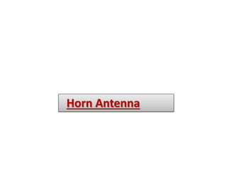 Horn Antenna
 
