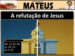 A explicação de Jesus
Mt 12.29-30.
At 26.18.
Cl 1.13.
Cl 2.15.
Jo 12.31-32.
Rm 1.16.
 