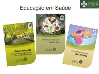 Educação em Saúde
 