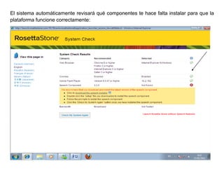 El sistema automáticamente revisará qué componentes te hace falta instalar para que la
plataforma funcione correctamente:
 