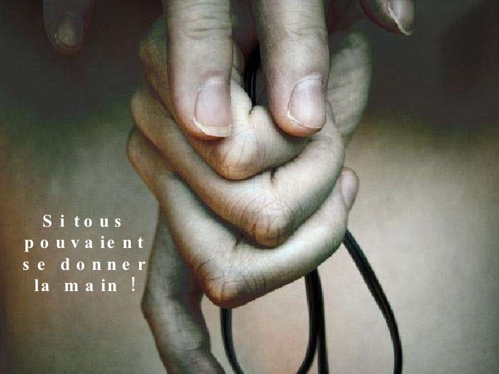 Tendre La Main Tendre La Main