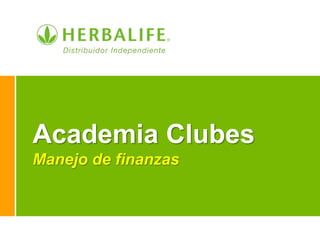 Academia Clubes
Manejo de finanzas
 
