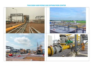 THAI BINH HAM RONG GAS DITRIBUTION CENTER 
 
 
 
 