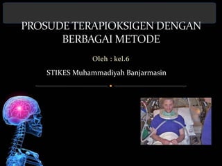 Oleh : kel.6
STIKES Muhammadiyah Banjarmasin
 