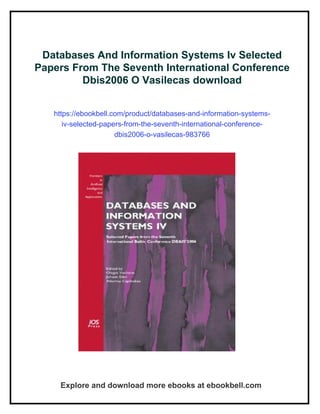 Database Iv Databases And Information Systems Iv Selected Papers From The Seventh ...