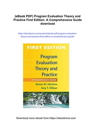 (eBook PDF) Program Evaluation Theory and Practice First Edition: A ...
