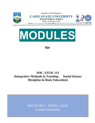 MATILDE C. TONEL, Ed.D.
Course Facilitator
MODULES
Fforg
SOC. STUD. 113
(Integrative Methods in Teaching Social Science
Discipline in Basic Education)
 