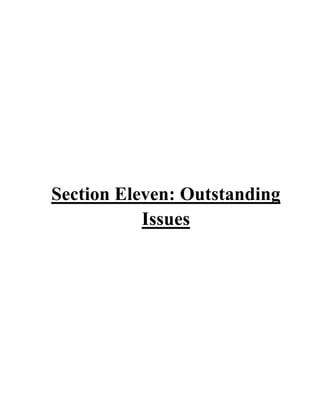 Section Eleven: Outstanding
Issues
 