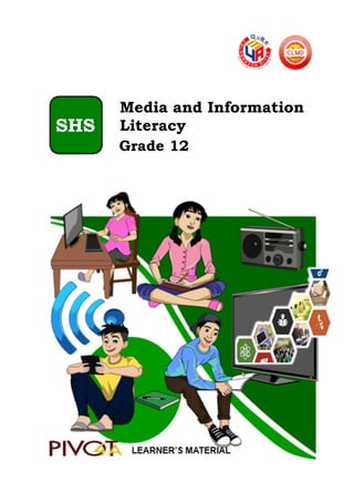 Media and Information
Literacy
Grade 12
SHS
 