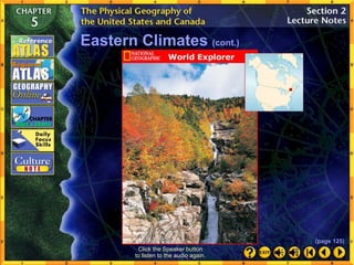 Click the Speaker button
to listen to the audio again.
Eastern Climates (cont.)
(page 125)
 