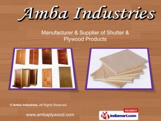 Manufacturer & Supplier of Shutter &  Plywood Products 