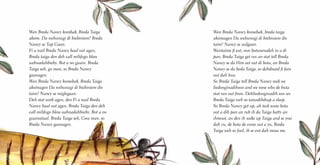 Wen Breda Nancy kombak; Breda Taiga
aksim. Da wehunugi di biebiniem? Breda
Nancy se Tap Gaan.
Fi a wail Breda Nancy baal out agen,
Breda taiga den deh call mihfogo bless
uahnadahbieby. Bot a no guain. Breda
Taiga seh, go man, so Breda Nancy
gaanagen.
Wen Breda Nancy komebak, Breda Taiga
aksimagen Da wehunugi di biebiniem dis
taim? Nancy se miglegaan.
Deh stat work agen, den Fi a wail Breda
Nancy baal out agen, Breda Taiga den deh
call mihfogo bless uahnadahbieby. Bot a no
guainataal. Breda Taiga seh, Gwa man, so
Breda Nancy gaanagen.
Wen Breda Nancy komebak, breda taiga
aksimagen Da wehunugi di biebiniem dis
taim? Nancy se aalgaan.
Wentaime fi eat, non botanevadeh in a di
pan, Breda Taiga get vex an stat tell Breda
Nancy se da Him eet out di bota, an Breda
Nancy se da beda Taiga, so dehdisaid fi fain
out dah huu.
So Breda Taiga tell Breda Nancy mek we
liedonginadihson and we wese who de buta
stat run out from. Dehliedonginadih son an
Breda Taiga weh so taiyadihdrap a sleep.
So Breda Nancy get up, ah teck some bota
out a dih pan an rub ih da Taiga batty an
ihmout, an den ih wake up Taiga and se yosi
dah yu, de bota de come out a yu, Breda
Taiga weh so fool, ih se ent dah mosa me.
 