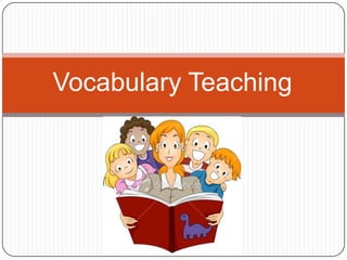 Vocabulary Teaching 