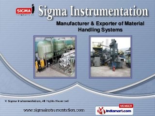Manufacturer & Exporter of Material
       Handling Systems
 