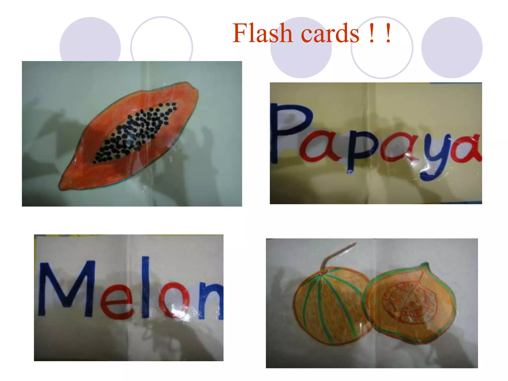 Flash cards ! !
 