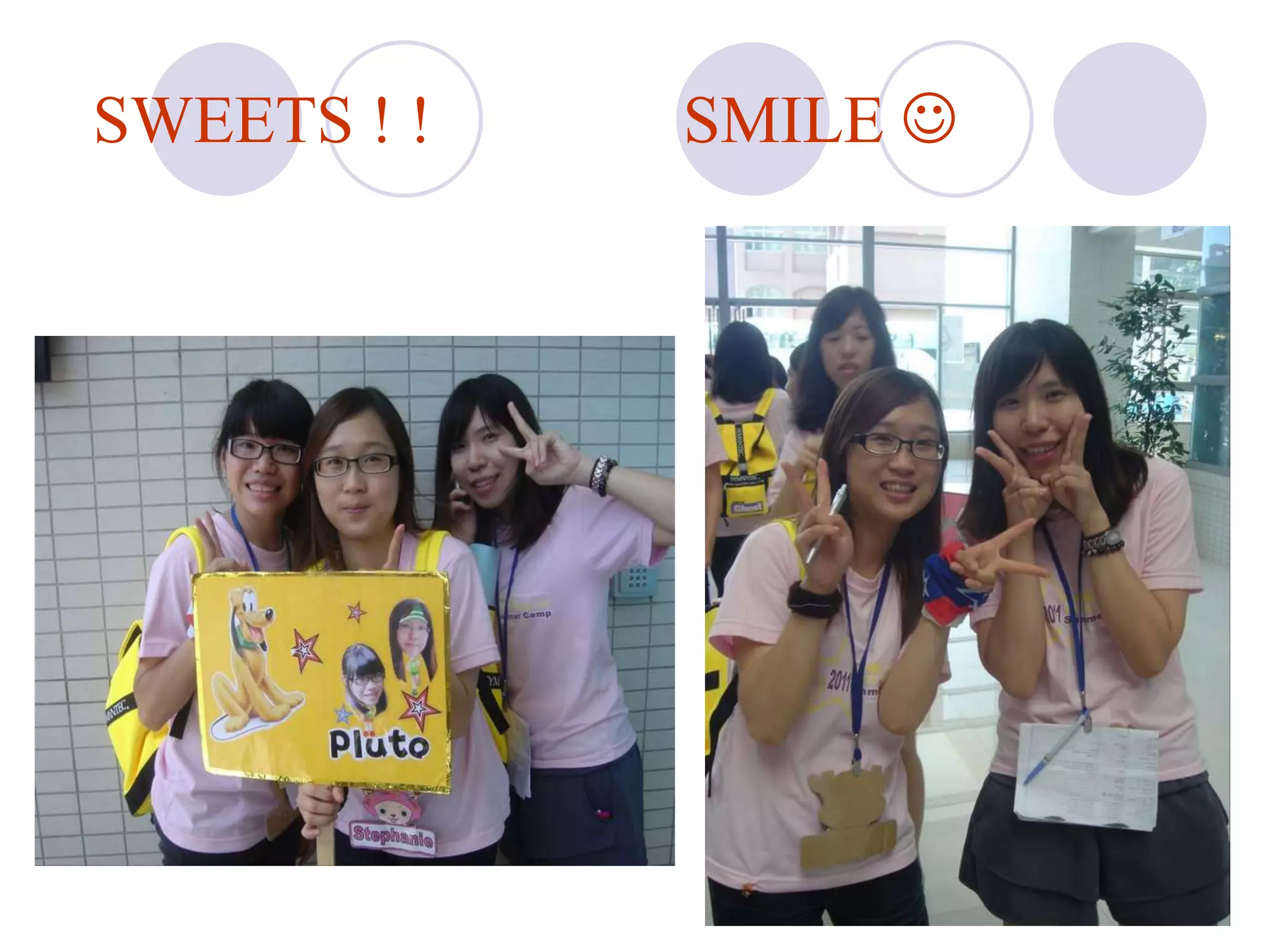 SWEETS ! !   SMILE 
 