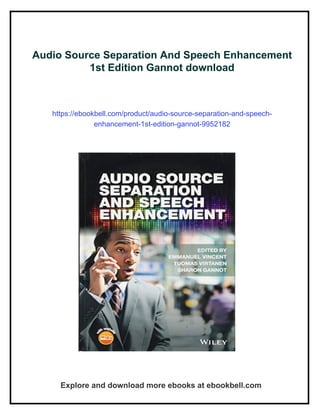 Audio Source Separation And Speech Enhancement 1st Edition Gannot | PDF