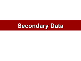 Secondary Data 