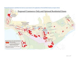 MXD Intro-9
Proposed Commerce and Mixed-Use land use zones based on the application of the identified mixed-use impact criteria
 