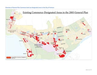 MXD Intro-5
Overview of General Plan Commerce land use designated areas in the City of Ventura
 