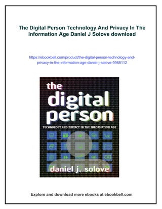 The Digital Person Technology And Privacy In The Information Age Daniel ...
