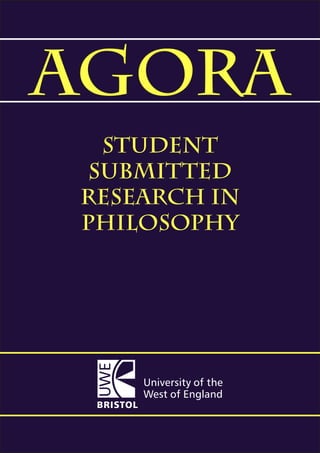 Agora
Student
submitted
Research In
Philosophy
 