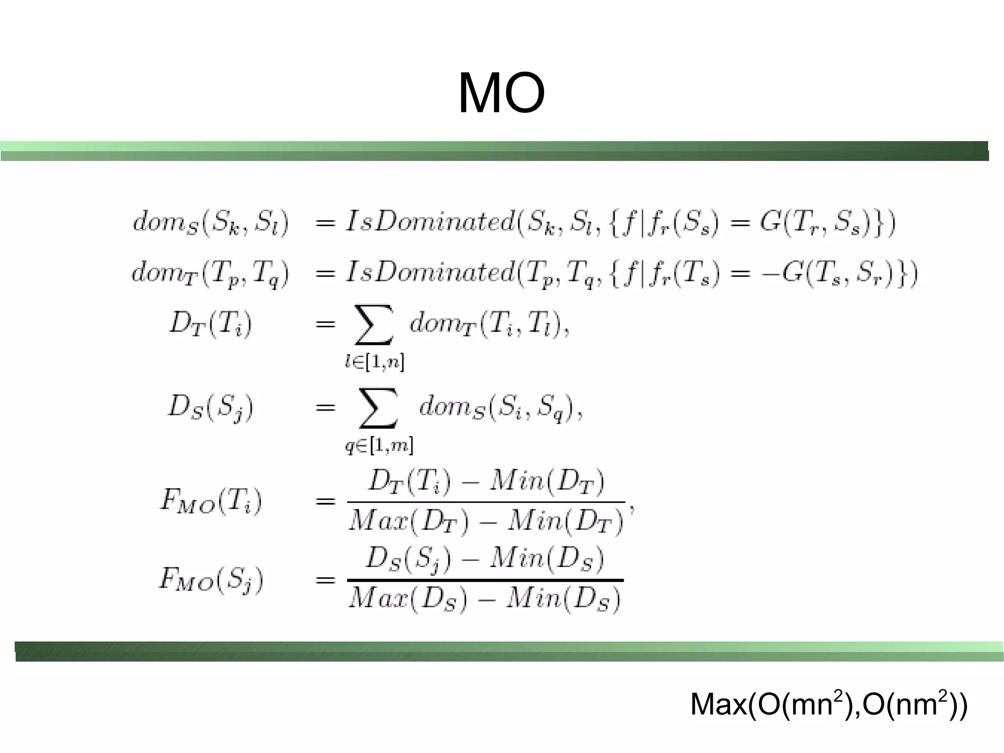 MO




     Max(O(mn2),O(nm2))
 