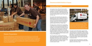 2524
For more than 30 years, UPS and the American Red
Cross (ARC) have come together to assist communities
in preparing, recovering and rebuilding from disasters.
UPS shares its vast logistics, supply chain, fleet manage-
ment and operations experience to help ARC better meet
its mission of serving disaster survivors 24 hours a day,
365 days a year.
One outcome of this relationship is the supply chain
optimization project that was initiated by the Red Cross
following Hurricane Sandy. The UPS team was given
access to ARC’s disaster services processes, routes and
procedures and was able to identify recommendations
to optimize warehousing and resource allocation for
potential savings of more than $1 million a year.
The biggest impact resulted from the recommendation
to move ARC’s primary warehouse from Hattiesburg, MS,
to Dallas, TX. The new Disaster Field Supply Center is a
174,000 square foot warehouse that can house enough
relief supplies and meals and provide safe shelter for
up to 100,000 people. It allows ARC to serve a larger
population of Americans within 24 hours. The local Dallas
Chapter of the Red Cross was able to move into the space
as well, saving an additional $750,000 annually over the
10 years of the building’s lease.
Once the planning was completed, UPS transported
tractor-trailer loads valued at $70,000 in-kind to Dallas to
help offset the relocation costs. UPS also provided in-kind
transportation to pre-position trailers containing relief
supplies in disaster-prone areas prior to hurricane season,
which enables the Red Cross to deploy supplies
to shelters quickly if needed.
American Red Cross
“We couldn’t be happier to have this new national
warehouse in the center of the Metroplex,” said T.D.
Smyers, Chief Executive Officer, American Red Cross
North Texas Region. “From this strategic location,
Red Cross teams will be able to quickly move supplies
whenever and wherever they’re needed across America.”
Photo credit: Scott A. Godbey
Cash grants from The UPS Foundation support the Red
Cross Annual Disaster Giving Program (ADGP). The ADGP
enables the Red Cross to respond to any domestic disaster
immediately. UPS has also built the Logistical Action Team
(LAT), which is a specially-trained group of logisticians
that can deploy within 24 hours of a disaster and assist
local Red Cross chapters with the speedy transportation
of needed relief items.
This dynamic public-private partnership has consistently
helped ARC operate more efficiently and enhanced ARC’s
capacity to care for those in need.
Humanitarian Relief  Resilience Program
Disaster Preparedness
Preventing and alleviating human suffering is the mission of the American Red Cross. As one of the premier
humanitarian relief organizations in the United States, the Red Cross has helped people in need since 1881.
Through its strong network of volunteers, donors and partners, the American Red Cross helps turn compassion into
action. UPS is proud to be among the Red Cross partners who pre-invest in disaster response so the organization
is ready to deploy and respond to a disaster at a moment’s notice. Through the volunteer efforts of UPSers across
the country and the philanthropic impact of The UPS Foundation, the Red Cross has the infrastructure it needs
to serve those affected by disasters.
 
