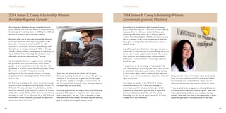 4948
Among the first beneficiaries of the expanded James E.
Casey Scholarship Program is Thailand’s Kanchana (Pearl)
Loysawai. Pearl is a first-year student at Thammasat
University in Thailand, where she is studying political
science. The eldest daughter of UPS’s Somboon Loysawai,
who is a member of the ocean freight team in Thailand,
Pearl grew up loving books and envisioned a career as a
medical doctor.
That all changed when Pearl was a teenager, she saw an
ambassador on television and was immediately impressed
by the way he spoke and presented himself. She learned
more about the role of ambassadors and international
politics and is now committed to becoming a diplomat
herself one day.
“I want to use all my knowledge to help people,” she
said. “The challenge of working with citizens from around
the world and maintaining good relations while working
to solve human rights issues is admirable and important.
I want to raise awareness about the importance of human
rights everywhere.”
Pearl began her studies in the fall of 2014 and has
embraced university life. “Living and studying at
university is a perfect role play for teenagers in that
it prepares us to be adults who are able to adjust and
live successfully in society,” she said. “I’m gaining
knowledge not only for my future career, but for living
a happy life in my community.”
Being awarded a Casey Scholarship was a proud day for
Pearl, her family and the extended UPS family across Thailand.
The scholarship funds enabled Pearl to attend a top-tier
university and move one step closer to realizing her dream.
“I was so proud to be recognized as a Casey Scholar and
to embark on this important phase of my life,” said Pearl.
“I’m really thankful to UPS for their confidence in my
abilities. I will make the most of this opportunity to better
myself and give back to society as soon as I am able.”
2014 James E. Casey Scholarship Winner:
Kanchana Loysawai, Thailand
Scholarships
As a young boy, Ravideep Boparai wanted to turn his
paper airplanes into real ones. Thanks in part to his Casey
Scholarship, he’s one step closer to fulfilling his childhood
interest of working in the aeronautics industry.
Ravideep is the son of area sales manager Raj Boparai,
and began his mechanical engineering studies at the
University of Toronto in the fall of 2014. He will
specialize in aeronautics and aeronautical design with
his sights set on one day working for NASA or Boeing.
“Ideally I will be building and designing aircraft for space
travel with the hopes of making this adventure more
affordable and practical for everyone,” he said.
He developed his interest in engineering by watching
his grandfather take apart electronics in the family’s
garage. He was inspired to excel in his education and
graduated as an honor student from his secondary school.
He served as president of the school council,
participated in the international business technology
program, and was a founding member of the school’s
science club.
For Ravideep, reaching for the clouds was never enough;
he loves to soar among them while piloting a Cessna 172
Skyhawk. He’s only just begun his pilot lessons, but he
loves the challenge and is focused on earning his license
while still in school. “Flying a little plane by yourself is so
exciting,” he said. “It’s an adventure full of skill, thrill and
exhilaration! Flying invigorates your spirit and gives you
an elevated sense of freedom.”
When he’s not darting across the sky at 120 knots,
Ravideep is settling into his life on campus. The spirit and
traditions of the university’s engineering society caught
his attention, and he is among the newest members of
the Phi Gamma Delta fraternity, where he hopes to polish
his leadership and social skills.
Ravideep is grateful for the support the Casey Scholarship
provides. “Education is so important, but it also comes
with a steep price,” he said. “I am so fortunate to have
been selected for this award, and it will help me fulfill my
goal of one day becoming an industry leader.”
Scholarships
2014 James E. Casey Scholarship Winner:
Ravideep Boparai, Canada
 